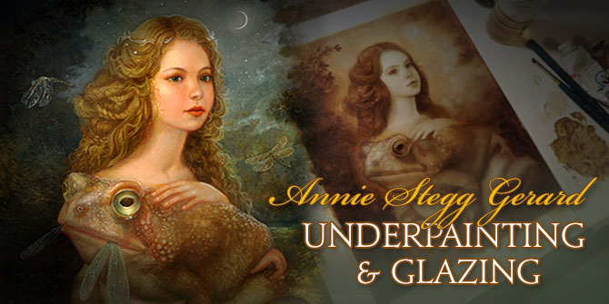 Underpainting & Glazing with Annie Stegg Gerard