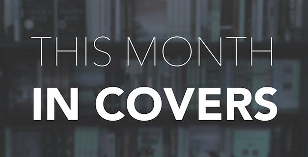 This Month in Covers