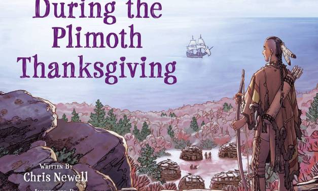 “If You Lived During The Plimoth Thanksgiving” by Chris Newell