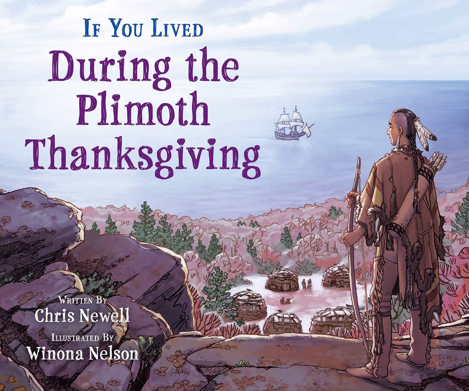 “If You Lived During The Plimoth Thanksgiving” by Chris Newell
