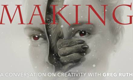 MAKING: A Conversation on Creativity with Greg Ruth (FREE)