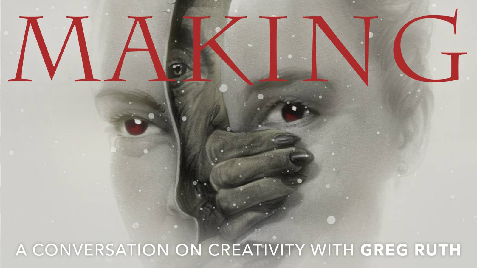 MAKING: A Conversation on Creativity with Greg Ruth (FREE)